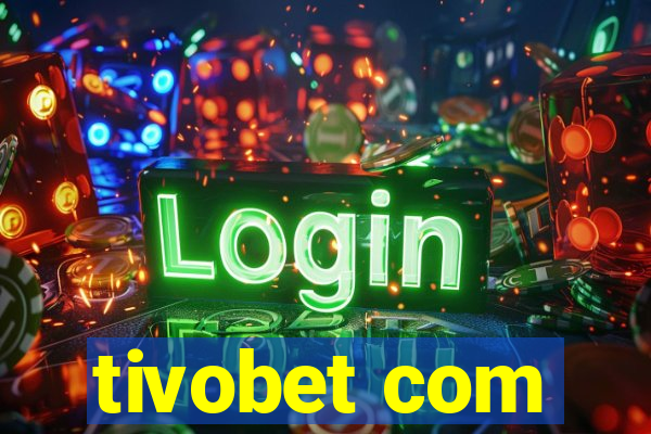 tivobet com